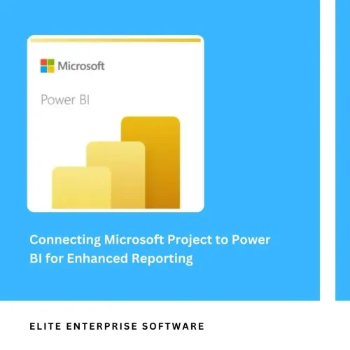 Connecting Microsoft Project to Power BI for Enhanced Reporting