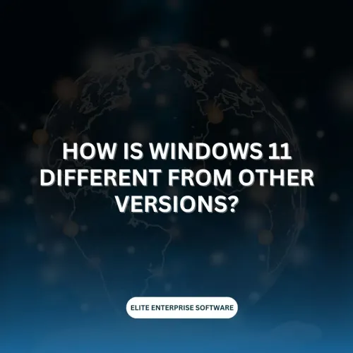 How is Windows 11 Different from Other Versions?